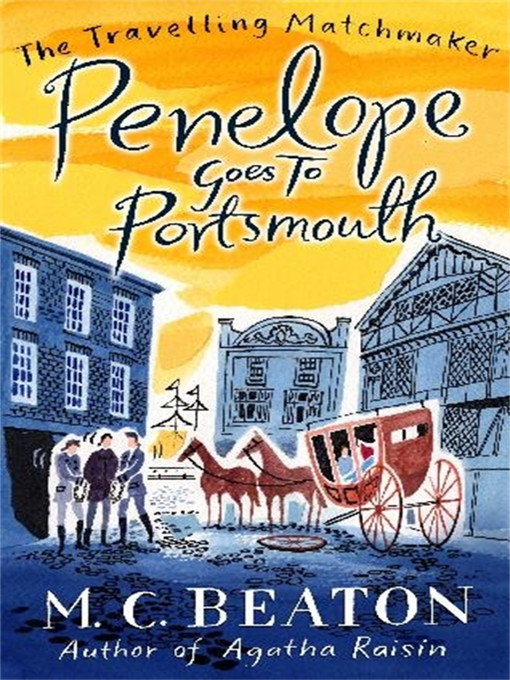 Title details for Penelope Goes to Portsmouth by M.C. Beaton - Available